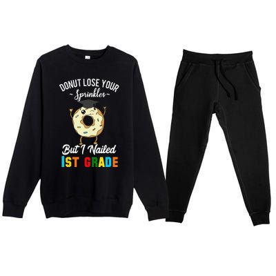 1st Grade Graduation Donut Funny Quote First Grader Premium Crewneck Sweatsuit Set