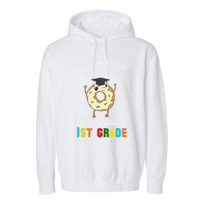 1st Grade Graduation Donut Funny Quote First Grader Garment-Dyed Fleece Hoodie