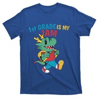 1St Grade Is My Jam First Grade Drag To School Gift T-Shirt