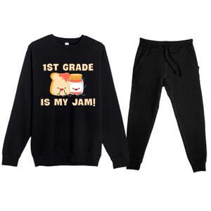 1St Grade Is My Jam Funny 1St Grade Teachers Cool Gift Premium Crewneck Sweatsuit Set