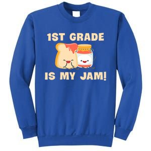 1St Grade Is My Jam Funny 1St Grade Teachers Cool Gift Sweatshirt