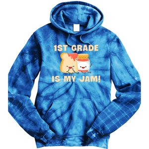 1St Grade Is My Jam Funny 1St Grade Teachers Cool Gift Tie Dye Hoodie