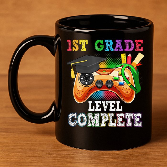 1St Grade Level Complete Last Day Of School Graduation 11oz C Handle Ceramic Mug