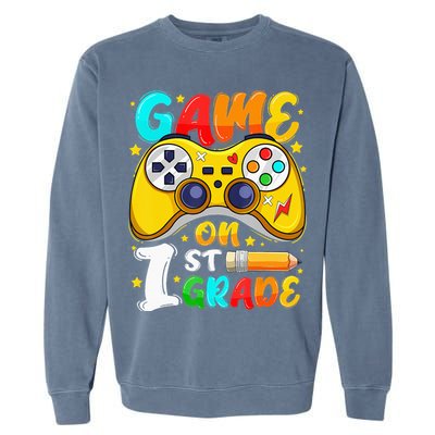 1St Grade Level Unlocked Game On 1St Grade Back To School Garment-Dyed Sweatshirt