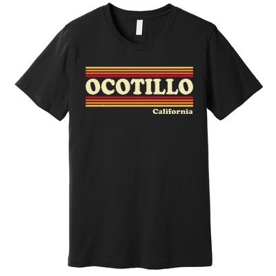 1980s Graphic Style Ocotillo California Premium T-Shirt