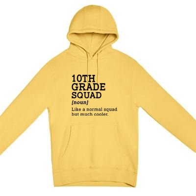 10th Grade Squad Back To School Gift Teacher Tenth Grade Team Gift Premium Pullover Hoodie