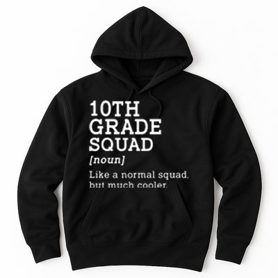 10th Grade Squad Back To School Gift Teacher Tenth Grade Team Gift Hoodie