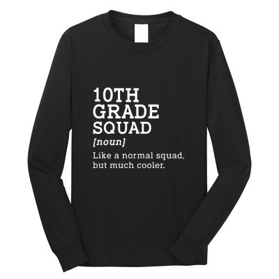 10th Grade Squad Back To School Gift Teacher Tenth Grade Team Gift Long Sleeve Shirt