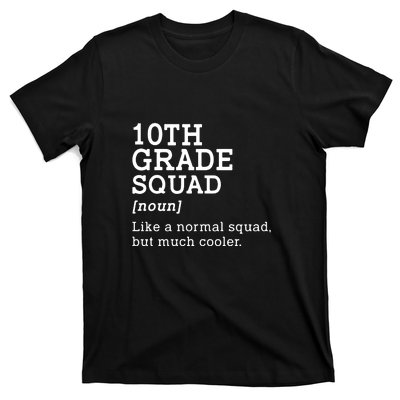 10th Grade Squad Back To School Gift Teacher Tenth Grade Team Gift T-Shirt