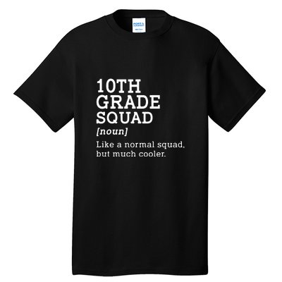 10th Grade Squad Back To School Gift Teacher Tenth Grade Team Gift Tall T-Shirt