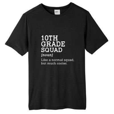 10th Grade Squad Back To School Gift Teacher Tenth Grade Team Gift Tall Fusion ChromaSoft Performance T-Shirt