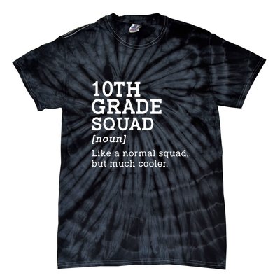 10th Grade Squad Back To School Gift Teacher Tenth Grade Team Gift Tie-Dye T-Shirt