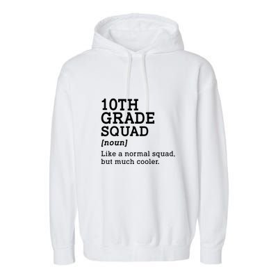 10th Grade Squad Back To School Gift Teacher Tenth Grade Team Gift Garment-Dyed Fleece Hoodie