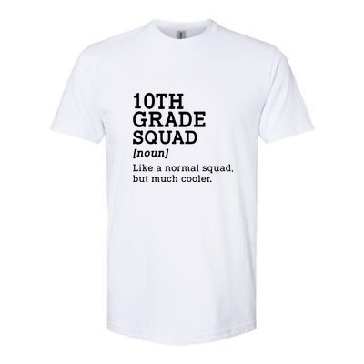 10th Grade Squad Back To School Gift Teacher Tenth Grade Team Gift Softstyle CVC T-Shirt