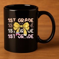 1st Grade Squad First Grade Team 1st Day Of School Gift 11oz C Handle Ceramic Mug