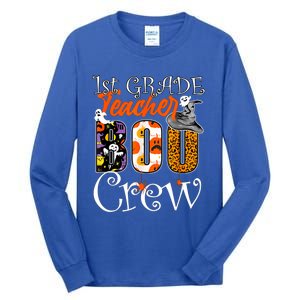 1St Grade Teacher Boo Crew Halloween First Grade Teacher Gift Tall Long Sleeve T-Shirt