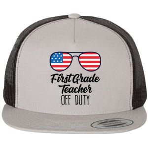 1st Grade Teacher Off Duty Sunglasses 4th July Celebration Flat Bill Trucker Hat