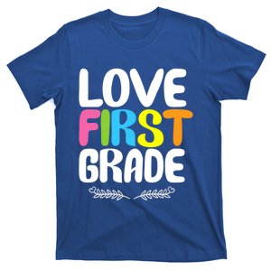 1St Grade Teacher Appreciation Love First Grade Gift T-Shirt