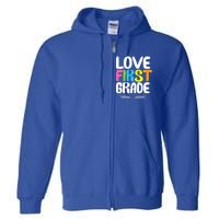 1St Grade Teacher Appreciation Love First Grade Gift Full Zip Hoodie