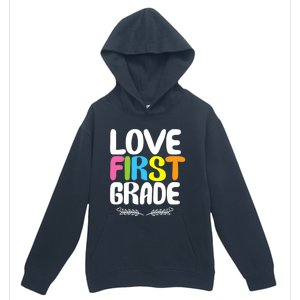 1St Grade Teacher Appreciation Love First Grade Gift Urban Pullover Hoodie