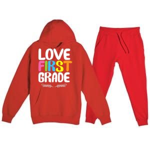 1St Grade Teacher Appreciation Love First Grade Gift Premium Hooded Sweatsuit Set