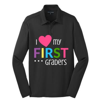 1St Grade Teacher I Love My First Graders Gift Silk Touch Performance Long Sleeve Polo