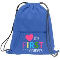 1St Grade Teacher I Love My First Graders Gift Sweatshirt Cinch Pack Bag