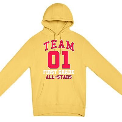 1St Grade Team 01 AllStars First Grade Teacher Student Gift Premium Pullover Hoodie