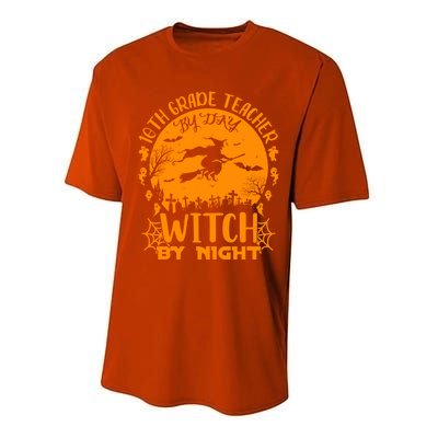 10Th Grade Teacher By Day Witch By Night Funny Halloween Gift Performance Sprint T-Shirt