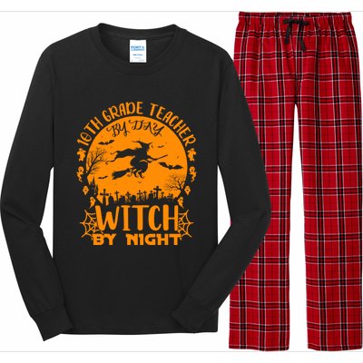 10Th Grade Teacher By Day Witch By Night Funny Halloween Gift Long Sleeve Pajama Set