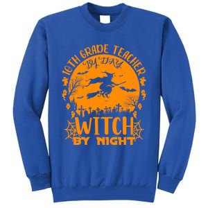 10Th Grade Teacher By Day Witch By Night Funny Halloween Gift Tall Sweatshirt