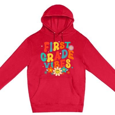 1st Grade Vibes Back To School Retro First Grade Teachers Premium Pullover Hoodie