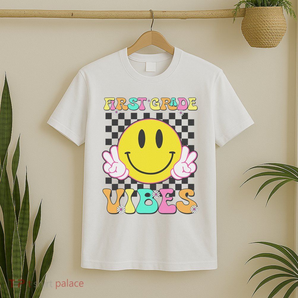 1st Grade Vibes Smile Face Back To School First Grade T-Shirt