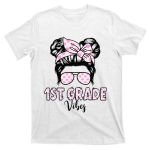 1st Grade Vibes Messy Hair Bun Back to School First Day T-Shirt