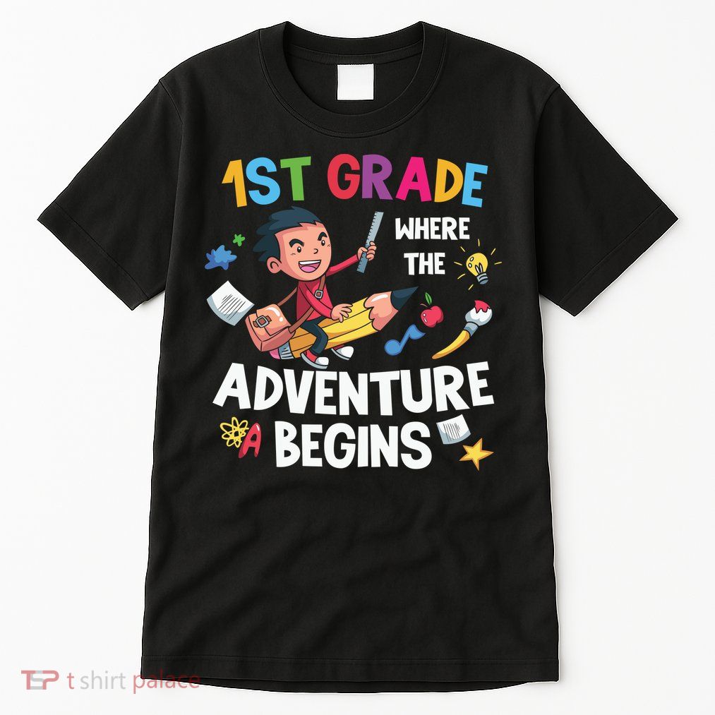 1st Grade Where The Adventure Begins Back To School Tall T-Shirt