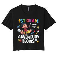 1st Grade Where The Adventure Begins Back To School Women's Crop Top Tee