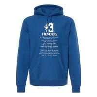 13 Heroes 08funny Gift26funny Gift2021 Never Forget Honor Fallen Soldiers Gift Premium Hoodie