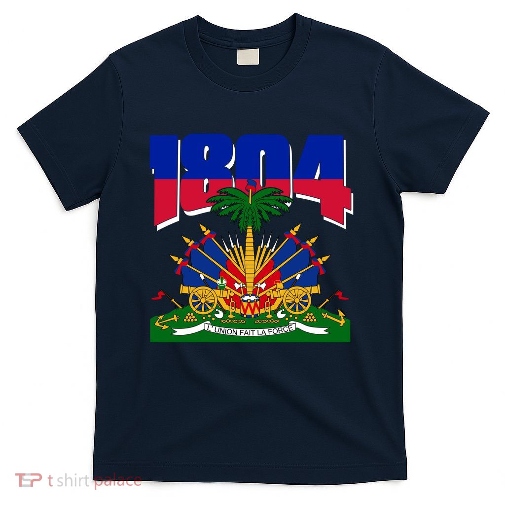 1804 Haiti Haitian Independence T-Shirt