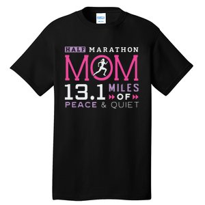 131 Half Marathon Mom Running Mommy Runner Women Tall T-Shirt