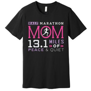 131 Half Marathon Mom Running Mommy Runner Women Premium T-Shirt