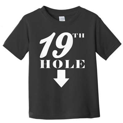 19th Hole With Arrow Funny Golfer Joke Toddler T-Shirt