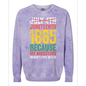 1865 Is Freedom Day My Ancestors Not Free In 1776 Juneteenth Colorblast Crewneck Sweatshirt