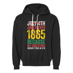 1865 Is Freedom Day My Ancestors Not Free In 1776 Juneteenth Garment-Dyed Fleece Hoodie