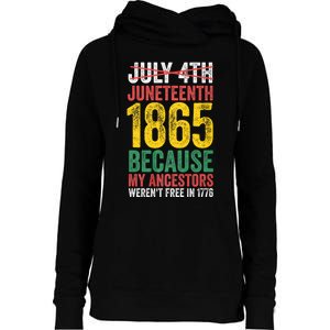 1865 Is Freedom Day My Ancestors Not Free In 1776 Juneteenth Womens Funnel Neck Pullover Hood