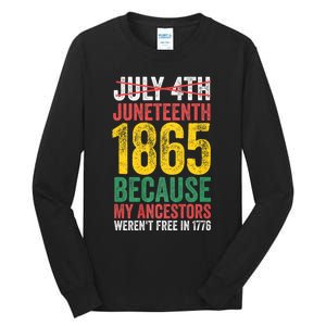 1865 Is Freedom Day My Ancestors Not Free In 1776 Juneteenth Tall Long Sleeve T-Shirt