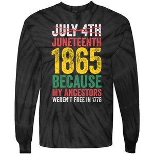 1865 Is Freedom Day My Ancestors Not Free In 1776 Juneteenth Tie-Dye Long Sleeve Shirt