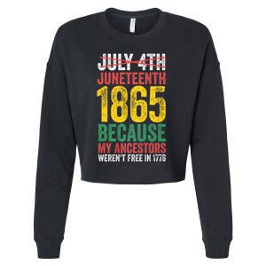 1865 Is Freedom Day My Ancestors Not Free In 1776 Juneteenth Cropped Pullover Crew