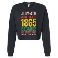 1865 Is Freedom Day My Ancestors Not Free In 1776 Juneteenth Cropped Pullover Crew