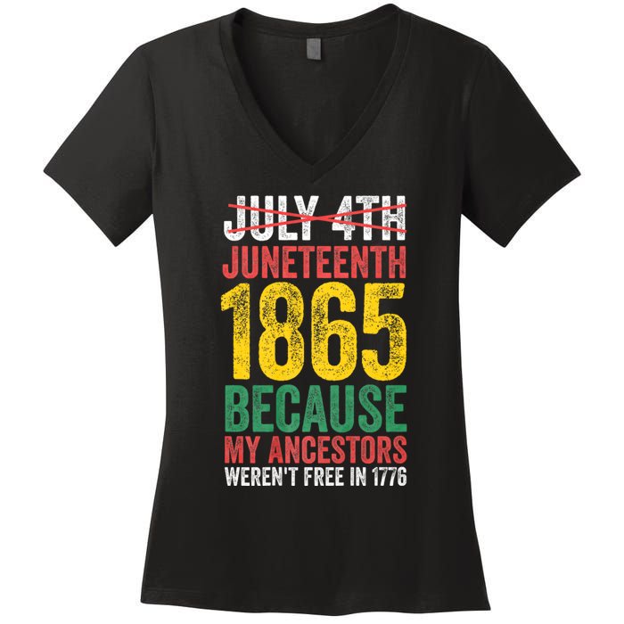 1865 Is Freedom Day My Ancestors Not Free In 1776 Juneteenth Women's V-Neck T-Shirt