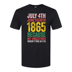 1865 Is Freedom Day My Ancestors Not Free In 1776 Juneteenth Softstyle CVC T-Shirt